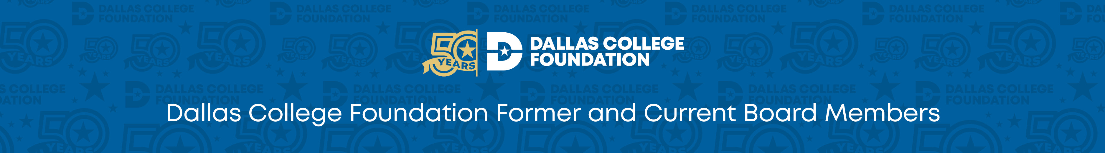 Dallas College Foundation Former and Current Board Members